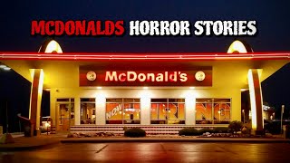 3 True Disturbing McDonalds Horror Stories  True Horror Stories [upl. by Nan916]