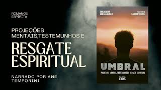 quotMemórias de um Suicidaquot Umbral Parte 22 Audiolivro [upl. by Nageem746]