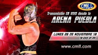 LA MEJOR LUCHA LIBRE EN VIVO DESDE LA ARENA PUEBLA 26 DE NOVIEMBRE DE 2018 [upl. by Hurff631]