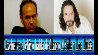 En exclusiva el chivo habla de Marco Antonio Solis y Los Bukis [upl. by Haeel]