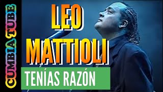 Leo Mattioli  Tenías Razón en vivo en el Opera [upl. by Assirac]