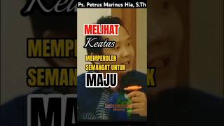 Ps Petrus Marinus Hia STh  MELIHAT KEDEPAN [upl. by Nylknarf]