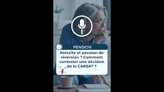 Comment Contester une Décision de la CARSAT en matière de RETRAITE ou de PENSION DE RÉVERSION [upl. by Patty]