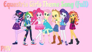 PMV Equestria Girls  Theme Song Full [upl. by Annayhs]