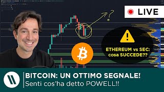 BITCOIN QUESTO è un OTTIMO SEGNALE senti cosha detto POWELL  ETHEREUM vs SEC COSA SUCCEDE [upl. by Nievelt]