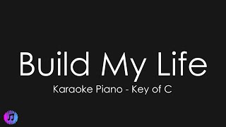 Pat Barrett  Build My Life  Piano Karaoke Key of C [upl. by Agon]