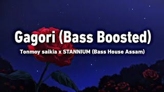 GAGORIBASSBOOSTEDTanmoySaikiaampSTANNiUMAssameseBassBoostedsong2021 [upl. by Burns]