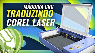 Maquina CNC Router Laser  Traduzindo Corel Laser [upl. by Daniele780]