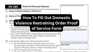 How To Fill Out Domestic Violence Restraining Order Proof of Service Form in California [upl. by Shornick682]