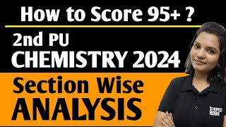 Section wise Important Questions  2nd PUC Chemistry Exam 2024  Section Wise Analysis  Target 95 [upl. by Lucina]