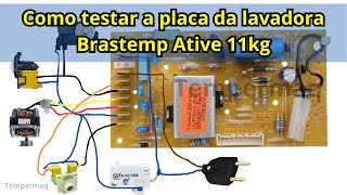 🔴Como testar a placa da lavadora Brastemp Ative 11kg [upl. by Sorci]