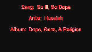 Husalah  So Ill So Dope [upl. by Emmerich]