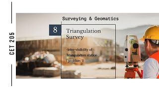 Lecture Triangulation Surveying Intervisibility of Triangulation part1 [upl. by Anerb]