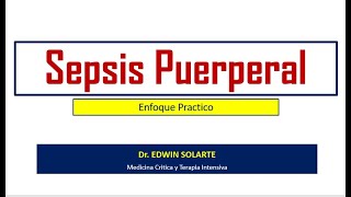 Sepsis Puerperal en Urgencias 2020 Enfoque Práctico  Urgencias Obstetricas [upl. by Assirrak272]