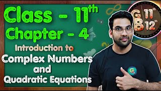 Class  11 Ch 4 Intro to Complex numbers amp Quadratic Equations Maths  CBSE NCERT  Green Board [upl. by Toile]