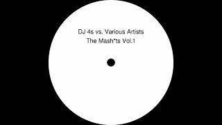 DJ 4s vs Various Artists  The Mashts Vol1 Full EP [upl. by Rebbecca303]