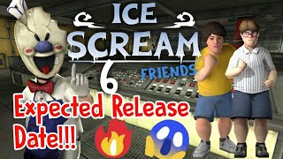 Ice Scream 6 Friends expected release date is here😱🤩  Ice Scream6  Keplerians  Horror Beast YT [upl. by Aennyl]