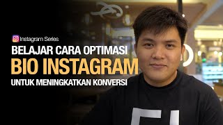 Cara Optimasi Bio Instagram untuk Meningkatkan Konversi Follow amp Jualan [upl. by Ynabla879]