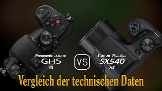 Panasonic Lumix GH5S vs Canon PowerShot SX540 HS Ein Vergleich der technischen Daten [upl. by Lesko]