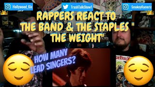 Rappers React To The Band amp The Staples quotThe Weightquot [upl. by Adnarom]