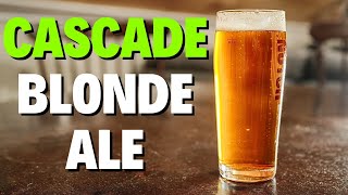 CASCADE BLONDE ALE One of the EASIEST Beginner ALLGRAIN BEERS [upl. by Noiroc]