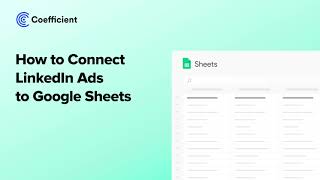 How to Connect LinkedIn Ads to Google Sheets [upl. by Ringler413]