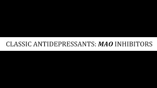 STAHLS  CH 7  PT 18  CLASSIC ANTIDEPRESSANTS MAO INHIBITORS  psychiatrypsychopharmacology [upl. by Eniamrej]