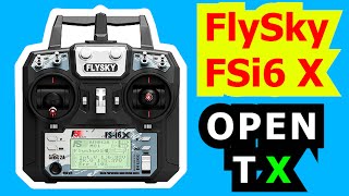 FlySky FSi6X Installing OPEN TX  Tutorial [upl. by Liscomb696]