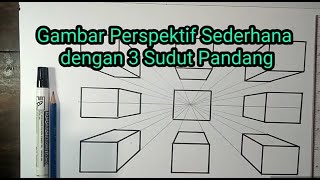 RUPA TEKNIK DASAR GAMBAR PERSPEKTIF SATU TITIK HILANG DENGAN MENGGUNAKAN BALOK KUBUS [upl. by Willie943]