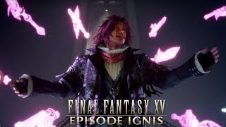 Final Fantasy XV Episode Ignis Reaction HIGHLIGHTS 5  Lucii sacrifice amp Ardyn reveals [upl. by Odrarej]