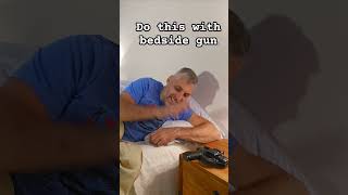 DO THIS With bedside gun [upl. by Denie]