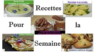 5 idées de recettes pour la semaine version 32 tartine fraîcheur soupe froide ravioles [upl. by Eenej378]