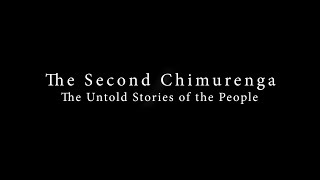 The Second Chimurenga The Untold Stories of the People [upl. by Homer]