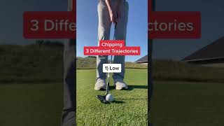 THREE Different Chipping Trajectories Golf Swing Tips shorts [upl. by Edme]