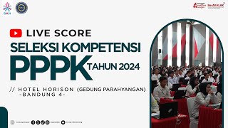 SESI 2  Live Score SELKOM PPPK Tahun 2024  Tilok HORISON GEDUNG PARAHYANGAN  13 Desember 2024 [upl. by Anigue]