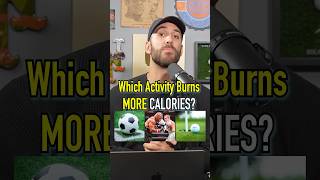 Which BURNS More CALORIES Did You Know shorts activity sports calories fitness soccer [upl. by Brander]