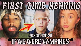 Jason Isbell amp the 400 Unit Perform quotIf We Were Vampiresquot Reaction [upl. by Aihsekat996]