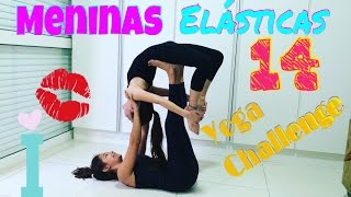 Meninas Elásticas 14  Yoga Challenge  Vídeos Cassetadas e Beijos [upl. by Donnamarie114]