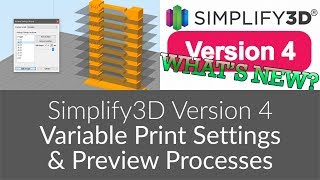 Simplify3D Version 4  Variable Print Settings Process Preview amp Position Readout [upl. by Pinchas903]