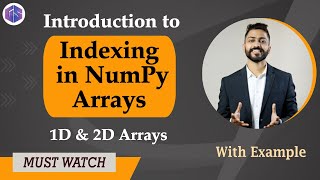 Lec34 Indexing in Numpy Arrays  1D amp 2D Arrays in Python 🐍 with examples [upl. by Airlie]