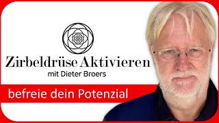 DIETER BROERS ZIRBELDRÜSE AKTIVIEREN [upl. by Cozza842]