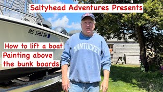 How to safely lift a boat to paint the bottom above the bunk boards with Saltyhead [upl. by Arreis221]