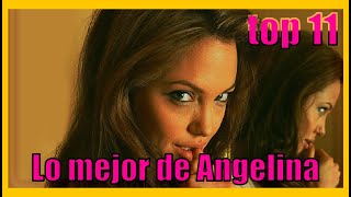 Las 11 Mejores Películas de Angelina Jolie  Cine DAC [upl. by Jada]