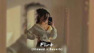 Flirt  Prem Dhillon Slowed  Reverb  Bass Boosted  Latest Punjabi Song  Jackk Music [upl. by Dupuy179]