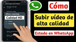 Cómo subir videos de alta calidad Estado en WhatsApp 2023  Vídeo en calidad HD WhatsApp [upl. by Akelam704]