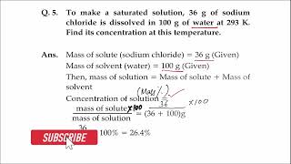 To make a saturated solution 36 g of sodium chloride is dissolved in 100 g of water at 293 K Find [upl. by Ellessig]