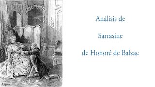 ANÁLISIS DE SARRASINE DE HONORÉ DE BALZAC [upl. by Schoenfelder]