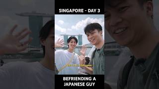 Befriending a JAPANESE Guy  Singapore 🇸🇬 Day 3 travel singapore [upl. by Amal900]