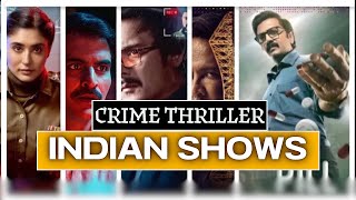 TOP 5 Crime Thriller Indian Shows 2024 [upl. by Jobe]