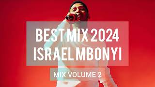 BEST OF ISRAEL MBONYI MIX 2024 [upl. by Seravart]